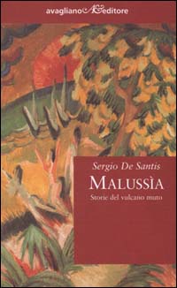 Malussìa. Storie del vulcano muto