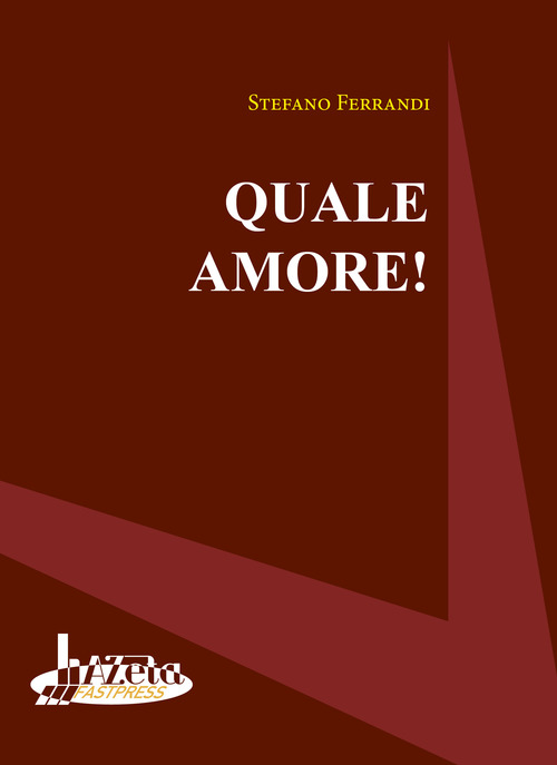 Quale amore!