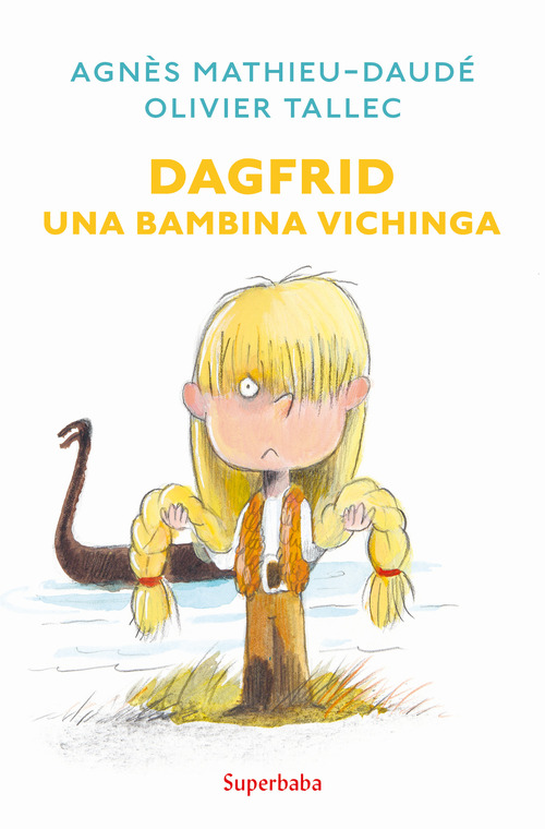 Dagfrid. Una bambina vichinga