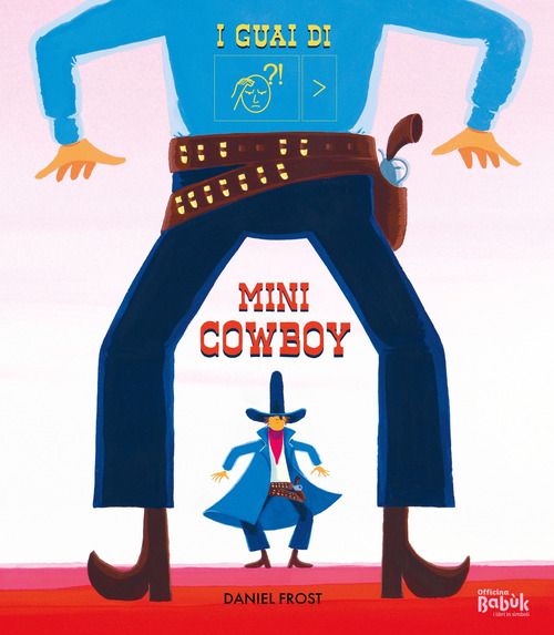 I guai di mini cowboy