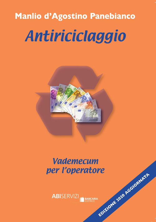 Antiriciclaggio. Vademecum per l'operatore