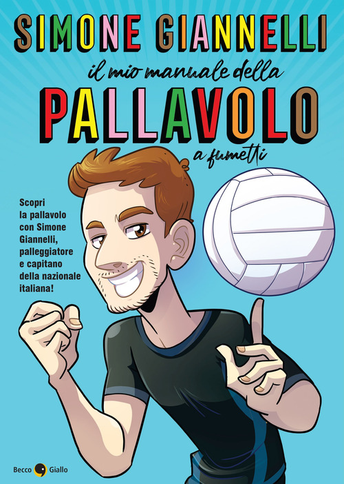Simone Giannelli. Il mio manuale della pallavolo