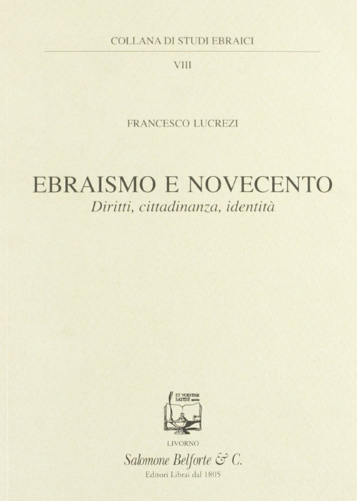 Ebraismo e Novecento. Diritti, cittadinanza, identità