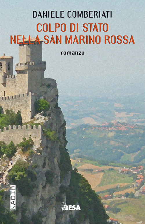 Colpo di stato nella San Marino rossa