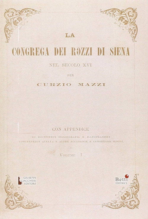 La Congrega dei Rozzi di Siena nel secolo XVI