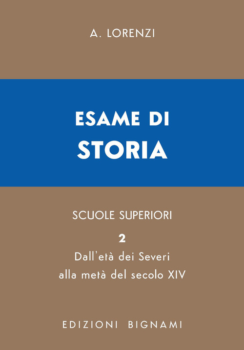 Esame di storia. Per le Scuole superiori