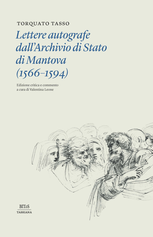Lettere autografe dall'archivio di Stato di Mantova (1566-1594)