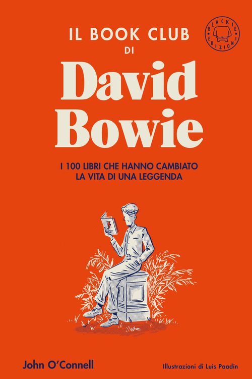 Il book club di David Bowie. I 100 libri che hanno cambiato la vita di una leggenda