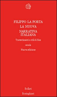 La nuova narrativa italiana. Travestimenti e stili di fine secolo
