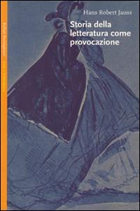 Storia della letteratura come provocazione