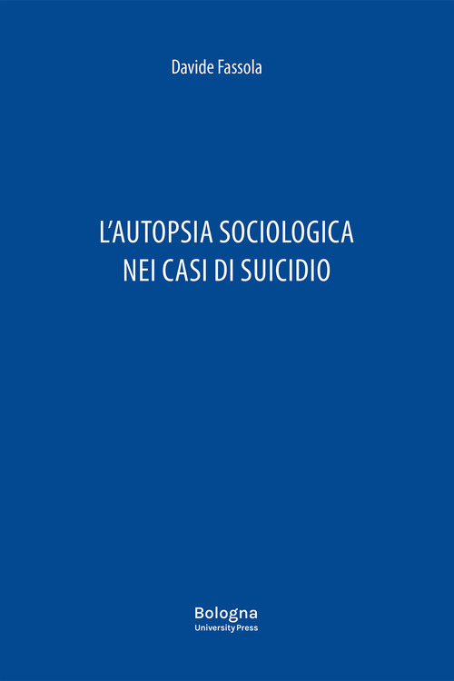 L'autopsia sociologica nei casi di suicidio