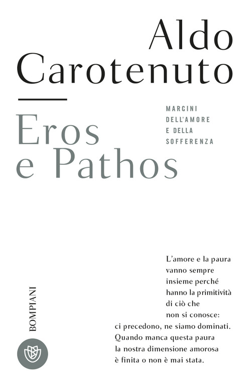 Eros e pathos. Margini dell'amore e della sofferenza