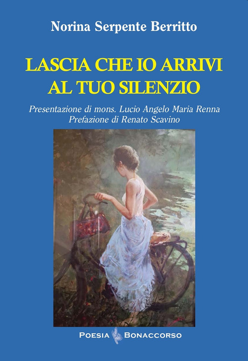 Lascia che io arrivi al tuo silenzio