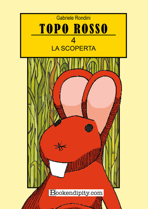 La scoperta. Topo Rosso