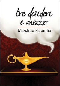 Tre desideri e mezzo