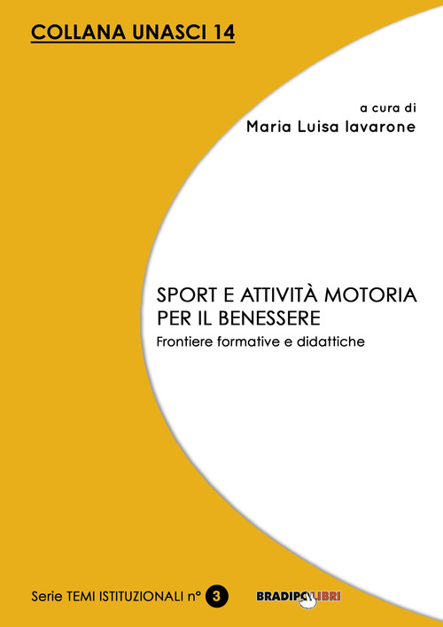 Sport e attività motoria per il benessere. Frontiere formative e didattiche