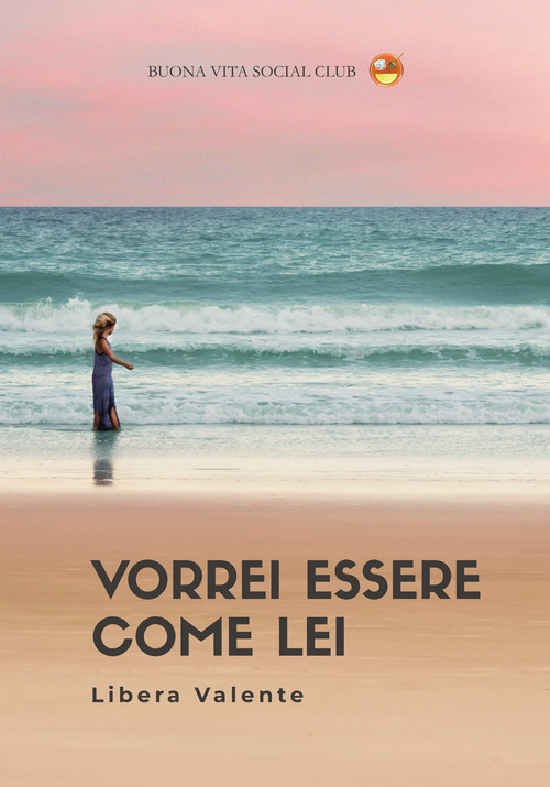 Vorrei essere come lei