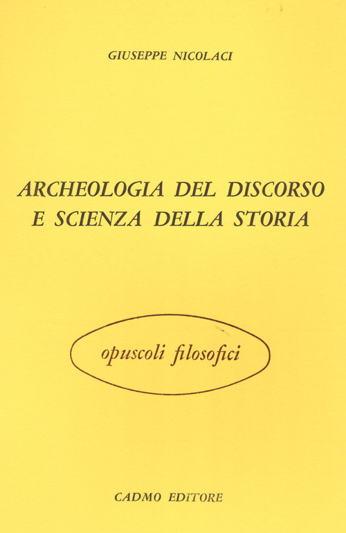 Archeologia del discorso e scienza della storia