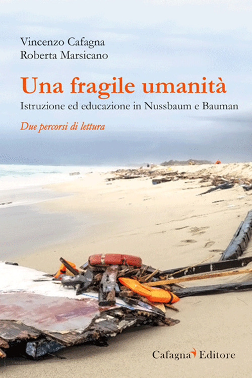 Una fragile umanità. Istruzione ed educazione in Nussbaum e Bauman