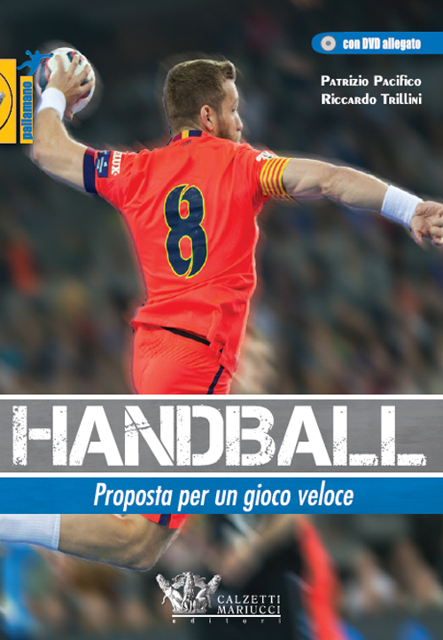 Handball. Proposta per un gioco veloce