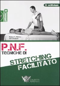 P.N.F. tecniche di stretching facilitato