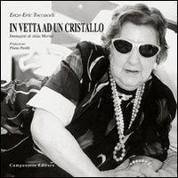 In vetta ad un cristallo. Immagini di Alda merini