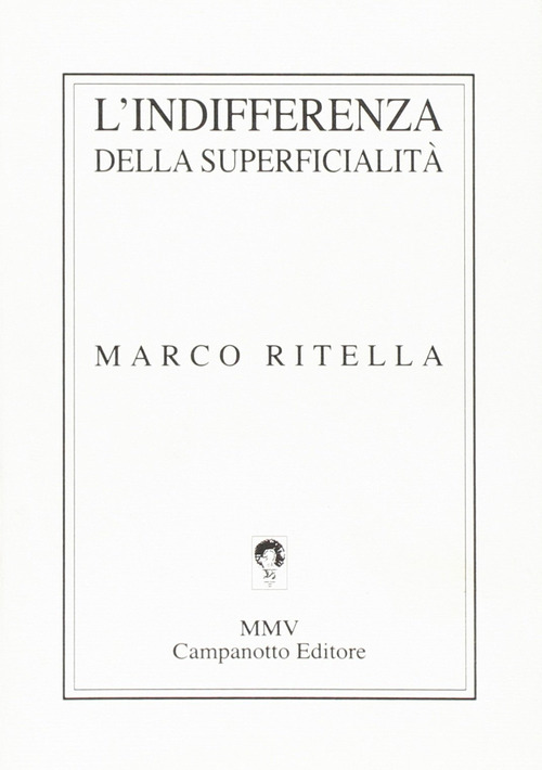 L'indifferenza della superficialità