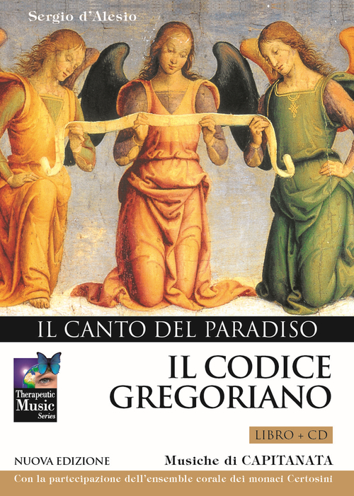 Il codice gregoriano. Il canto del paradiso