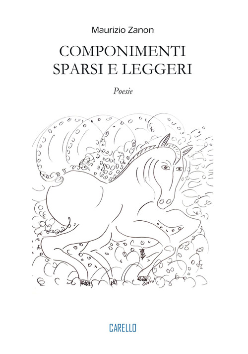 Componimenti sparsi e leggeri. Poesie