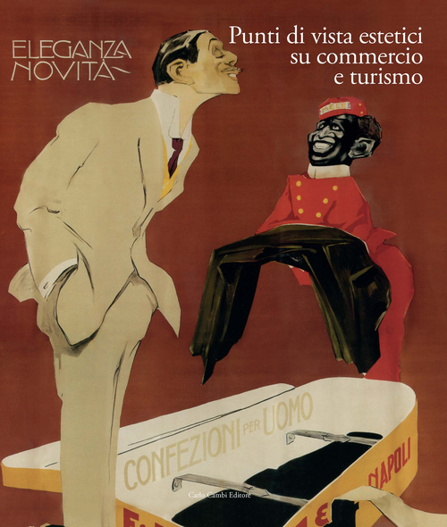 Italia 1861-2011. Il commercio e il turismo fattori di sviluppo e modernità del paese