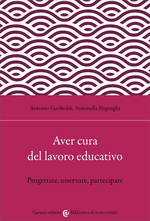 Aver cura del lavoro educativo