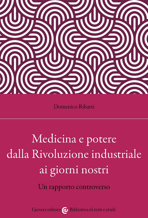 Medicina e potere dalla Rivoluzione industriale ai giorni nostri. Un rapporto controverso