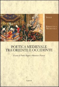 Poetica medievale tra Oriente e Occidente