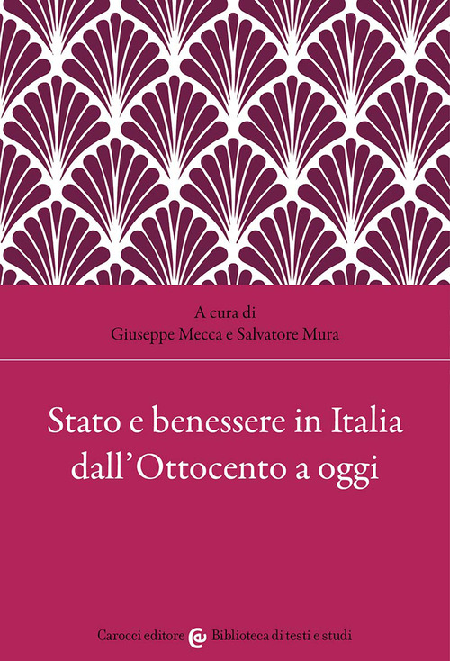 Stato e benessere in Italia dall'Ottocento a oggi
