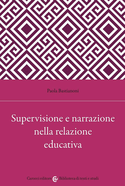 Supervisione e narrazione nella relazione educativa