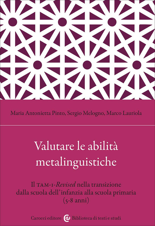 Valutare le abilità metalinguistiche. Il TAM-1-Revised nella transizione dalla scuola dell'infanzia alla scuola primaria (5-8 anni)