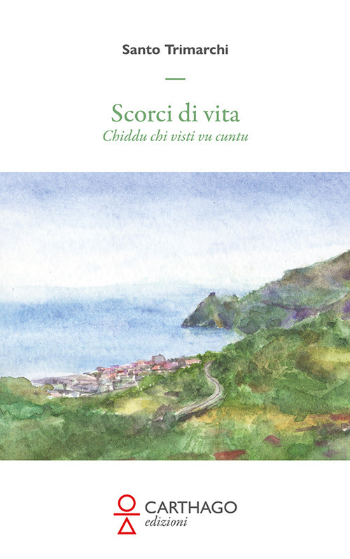 Scorci di vita. Chiddu chi visti vu cuntu