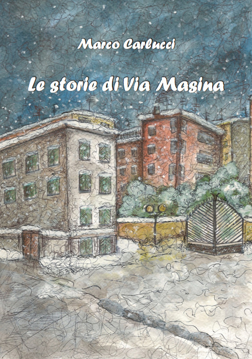 Le storie di via Masina