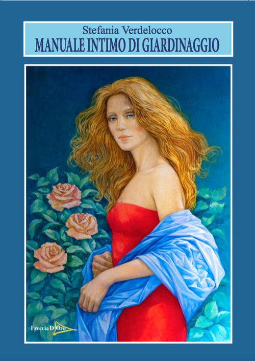 Manuale intimo di giardinaggio