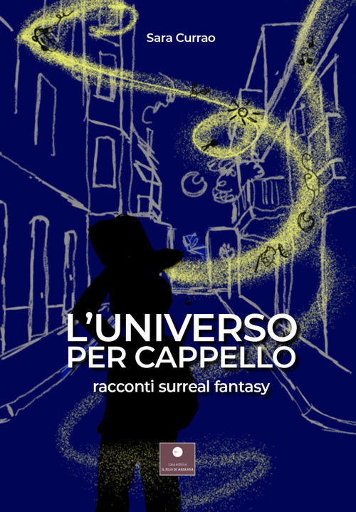 L'universo per cappello