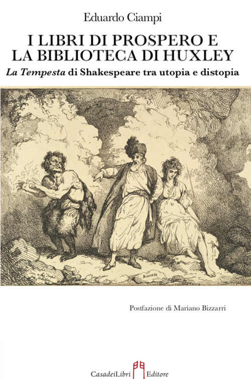 I libri di Prospero e la biblioteca di Huxley. La Tempesta di Shakespeare tra utopia e distopia