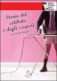 Storia del celibato e dei scapoli