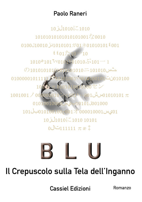 Blu. Il crepuscolo sulla tela dell'inganno