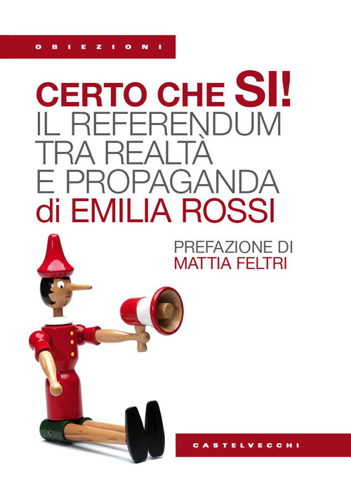 Certo che sì! il referendum tra realtà e propaganda