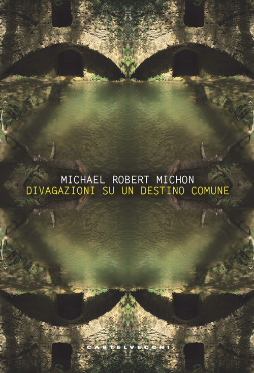 Divagazioni su un destino comune