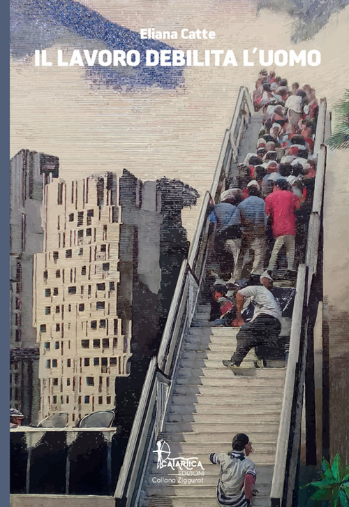 Il lavoro debilita l'uomo