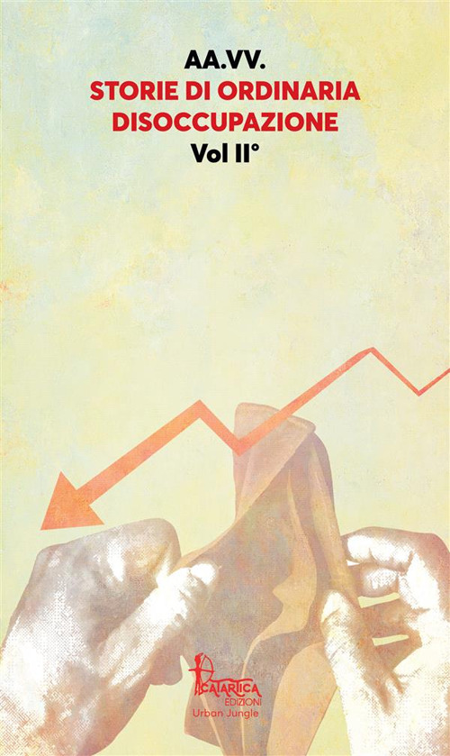 Storie di ordinaria disoccupazione