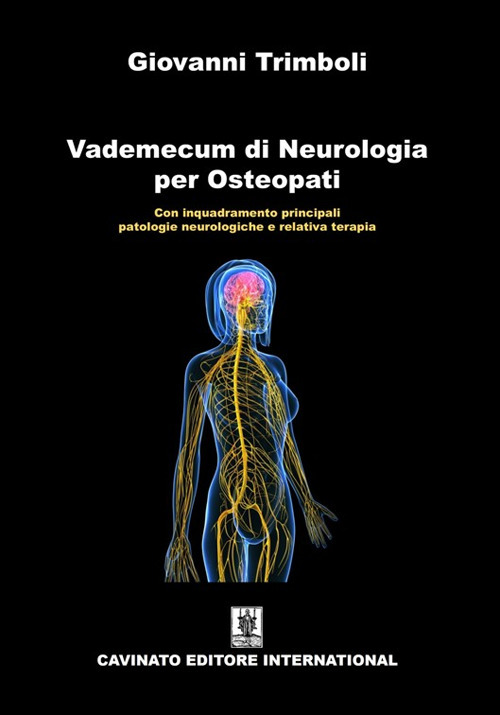 Vademecum di neurologia per osteopati. Con inquadramento principali patologie neurologiche e relativa terapia