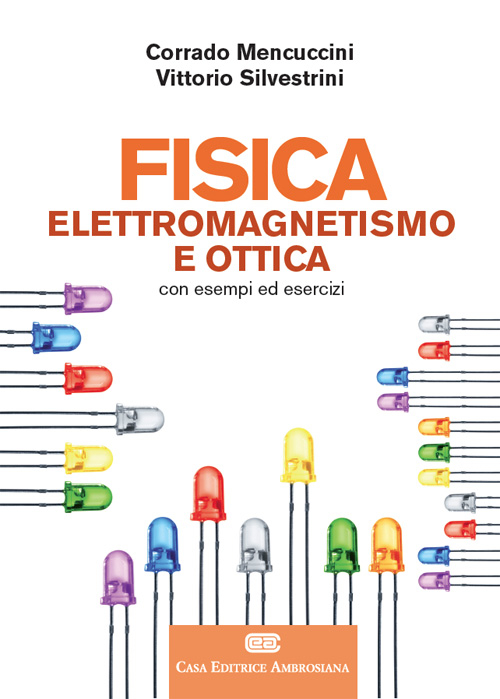 Fisica 2. Elettromagnetismo e ottica