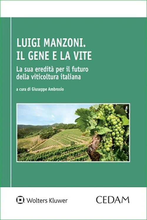 Luigi Manzoni. Il gene e la vite